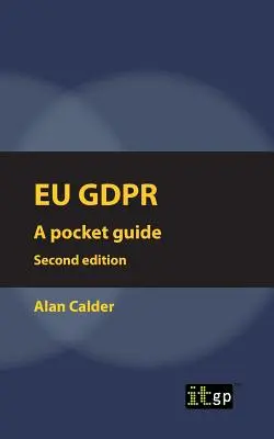GDPR EÚ (európske) druhé vydanie: Vreckový sprievodca - EU GDPR (European) Second edition: Pocket guide