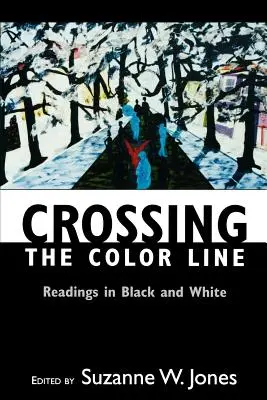Prekročenie farebnej hranice: Čítanie v čiernej a bielej farbe - Crossing the Color Line: Readings in Black and White