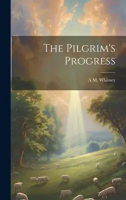 Pokrok pútnika - The Pilgrim's Progress