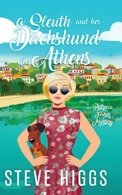Slečna a jej jazvečík v Aténach - A Sleuth and her Dachshund in Athens