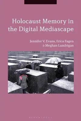 Pamäť holokaustu v digitálnom mediálnom prostredí - Holocaust Memory in the Digital Mediascape