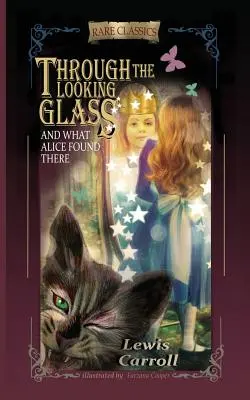 Cez zrkadlo: (skrátené a ilustrované) - Through the Looking-Glass: And What Alice Found There (Abridged and Illustrated)