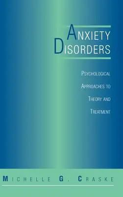 Úzkostné poruchy: Psychologické prístupy k teórii a liečbe - Anxiety Disorders: Psychological Approaches to Theory and Treatment