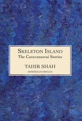 Príbehy z karavanserája: Ostrov kostlivcov - The Caravanserai Stories: Skeleton Island