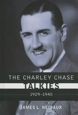 The Charley Chase Talkies: 1929-1940