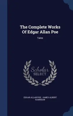 Kompletné dielo Edgara Allana Poea: Poviedky - The Complete Works Of Edgar Allan Poe: Tales