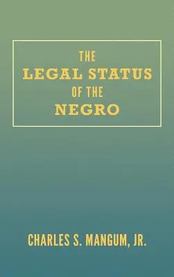 Právne postavenie černochov - The Legal Status of the Negro