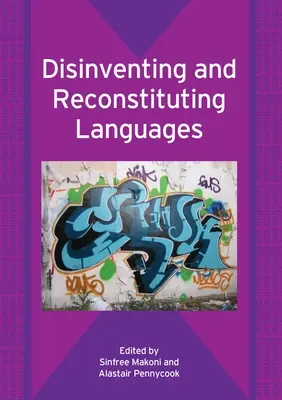 Vynájdenie a rekonštitúcia jazykov - Disinventing and Reconstituting Languages