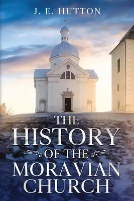 Dejiny moravskej cirkvi - The History of the Moravian Church