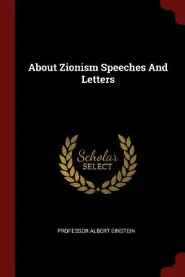 O sionizme Prejavy a listy - About Zionism Speeches And Letters