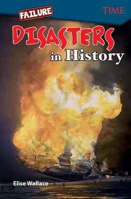 Zlyhanie: Katastrofy v dejinách: Katastrofy v dejinách - Failure: Disasters In History: Disasters In History