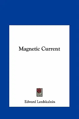 Magnetický prúd - Magnetic Current