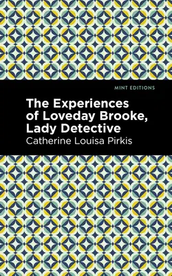 Skúsenosti Loveday Brookeovej, lady detektívky - The Experience of Loveday Brooke, Lady Detective
