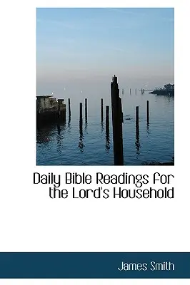 Denné biblické čítania pre Pánovu domácnosť - Daily Bible Readings for the Lord's Household