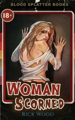Žena v opovrhnutí - Woman Scorned