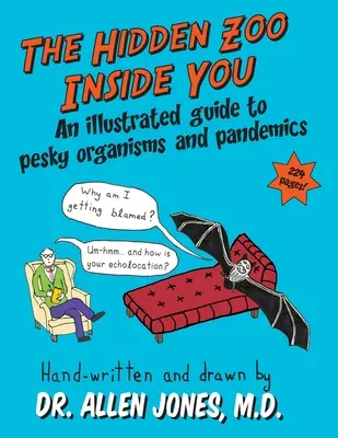 Skrytá ZOO vo vás: Ilustrovaný sprievodca otravnými organizmami a pandémiami - The Hidden Zoo Inside You: An illustrated guide to pesky organisms and pandemics
