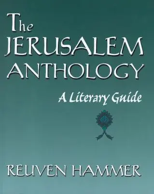 Jeruzalemská antológia: Literárny sprievodca - The Jerusalem Anthology: A Literary Guide