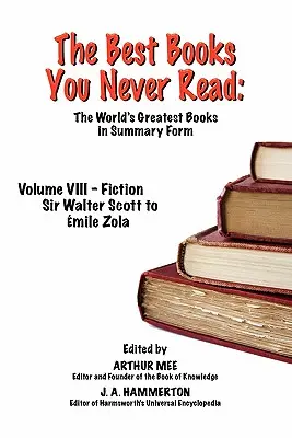 Najlepšie knihy, ktoré ste nikdy nečítali: Scott po Zolu - The Best Books You Never Read: Vol VIII - Fiction - Scott to Zola
