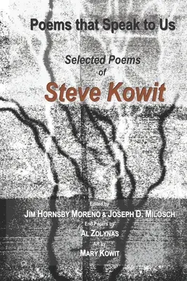Básne, ktoré k nám hovoria: Vybrané básne Steva Kowita - Poems that Speak to Us: Selected Poems of Steve Kowit