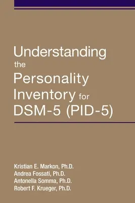 Porozumenie osobnostnému inventáru pre Dsm-5 (Pid-5) - Understanding the Personality Inventory for Dsm-5 (Pid-5)