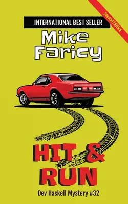 Zásah a útek: Dev Haskell Súkromný vyšetrovateľ - kniha č. 32, druhé vydanie: Druhé vydanie - Hit & Run: Dev Haskell Private Investigator Book #32, Second Edition: Second Edition
