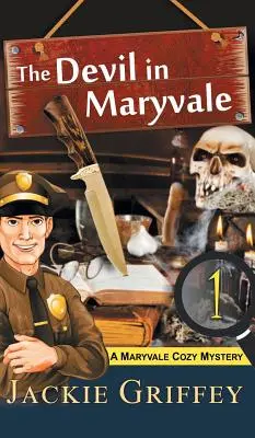 Diabol v Maryvale (A Maryvale Cozy Mystery, Book 1) - Devil in Maryvale (A Maryvale Cozy Mystery, Book 1)