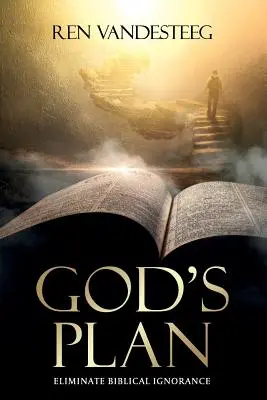 Boží plán: Odstráňte biblickú neznalosť - God's Plan: Eliminate Biblical Ignorance