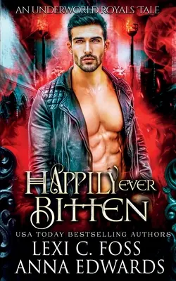 Šťastne zahryznutý: Temná upírska romanca - Happily Ever Bitten: A Dark Vampire Romance