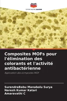Kompozity MOFs pour l'limination des colorants et l'activit antibactrienne - Composites MOFs pour l'limination des colorants et l'activit antibactrienne