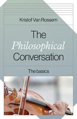 Filozofický rozhovor: Základné informácie - The Philosophical Conversation: The Basics