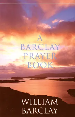 Barclayho modlitebník - A Barclay Prayer Book