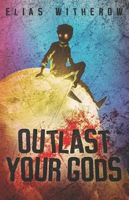 Prekonajte svojich bohov - Outlast Your Gods