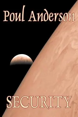 Bezpečnosť - Poul Anderson, Sci-fi, Dobrodružné - Security by Poul Anderson, Science Fiction, Adventure