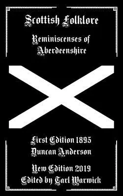 Škótsky folklór: Spomienky na Aberdeenshire - Scottish Folklore: Reminiscenses of Aberdeenshire