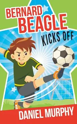 Bernard Beagle začína - Bernard Beagle Kicks Off