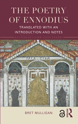 Ennodiova poézia: Preklad s úvodom a poznámkami - The Poetry of Ennodius: Translated with an Introduction and Notes