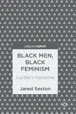 Čierni muži, čierny feminizmus: Luciferovo nokturno - Black Men, Black Feminism: Lucifer's Nocturne