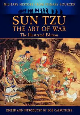 Sun Tzu - Umenie vojny - Ilustrované vydanie - Sun Tzu - The Art of War - The Illustrated Edition