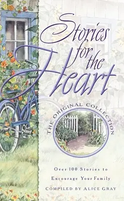 Príbehy pre srdce: Viac ako 100 príbehov na povzbudenie duše - Stories for the Heart: Over 100 Stories to Encourage Your Soul
