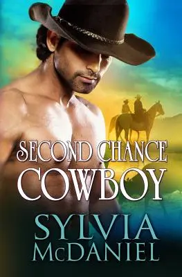 Druhá šanca pre kovboja - Second Chance Cowboy