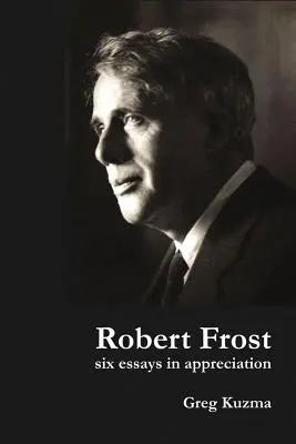 Robert Frost: Šesť esejí na ocenenie - Robert Frost: Six Essays in Appreciation