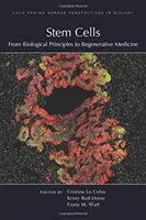 Kmeňové bunky: Od biologických princípov k regeneratívnej medicíne - Stem Cells: From Biological Principles to Regenerative Medicine