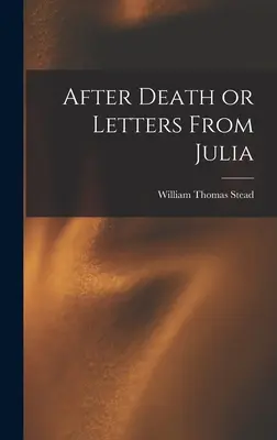 Po smrti alebo listy od Júlie - After Death or Letters From Julia