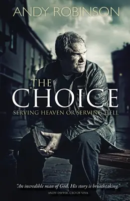 Voľba: slúžiť nebu alebo slúžiť peklu - The Choice: Serving Heaven or Serving Hell