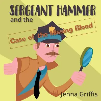Seržant Hammer a prípad zmiznutej krvi - Sergeant Hammer and the Case of the Missing Blood