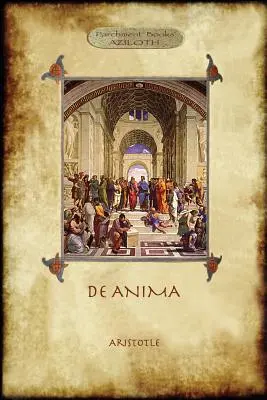 De Anima: R. D. Hicks, pôvodný úplný preklad a úvod (Aziloth Books) - De Anima: R.D. Hicks' original full translation & introduction (Aziloth Books)