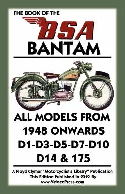 Kniha BSA Bantam Všetky modely od roku 1948 - Book of the BSA Bantam All Models from 1948 Onwards