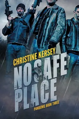Žiadne bezpečné miesto (Pandemic Book Three) - No Safe Place (Pandemic Book Three)