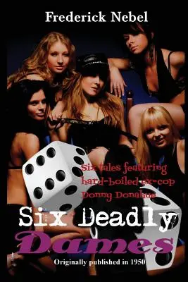 Šesť smrteľných dám - Six Deadly Dames