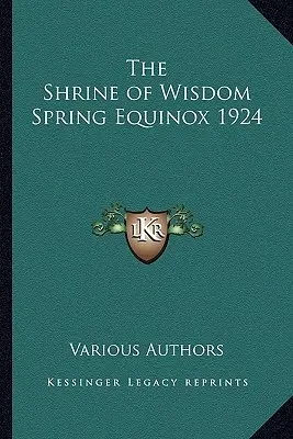 Svätyňa múdrosti Jarná rovnodennosť 1924 - The Shrine of Wisdom Spring Equinox 1924